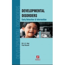 Developmental Disorder,Early Detection & Intervention;1st Edition 2020 By Dr. M.K.C. Nair & Paul Russell