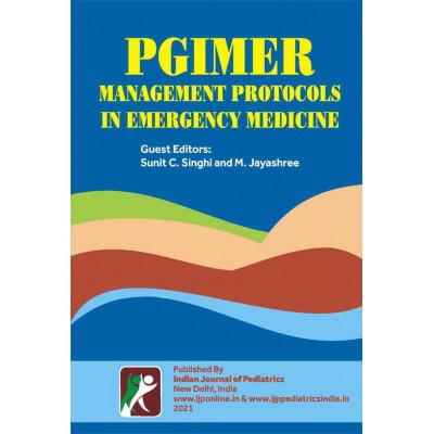 PGIMER Management Protocols in Emergency Medicine;2020 by Sunit C.Singhi & M.Jayashree