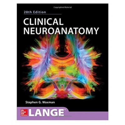 Clinical Neuroanatomy;28th Edition 2017 By Stephen G.Waxman