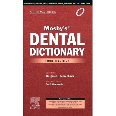 Mosby's Dental Dictionary;4th Edition 2020 By Margaret J. Fehrenbach & OP Kharbanda