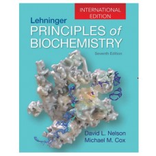 Lehninger Principles Of Biochemistry;7th(International)Edition 2017 By David L. Nelson 