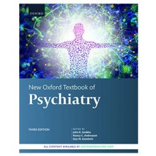 New Oxford Textbook of Psychiatry;3rd Edition 2020 By John R Geddes