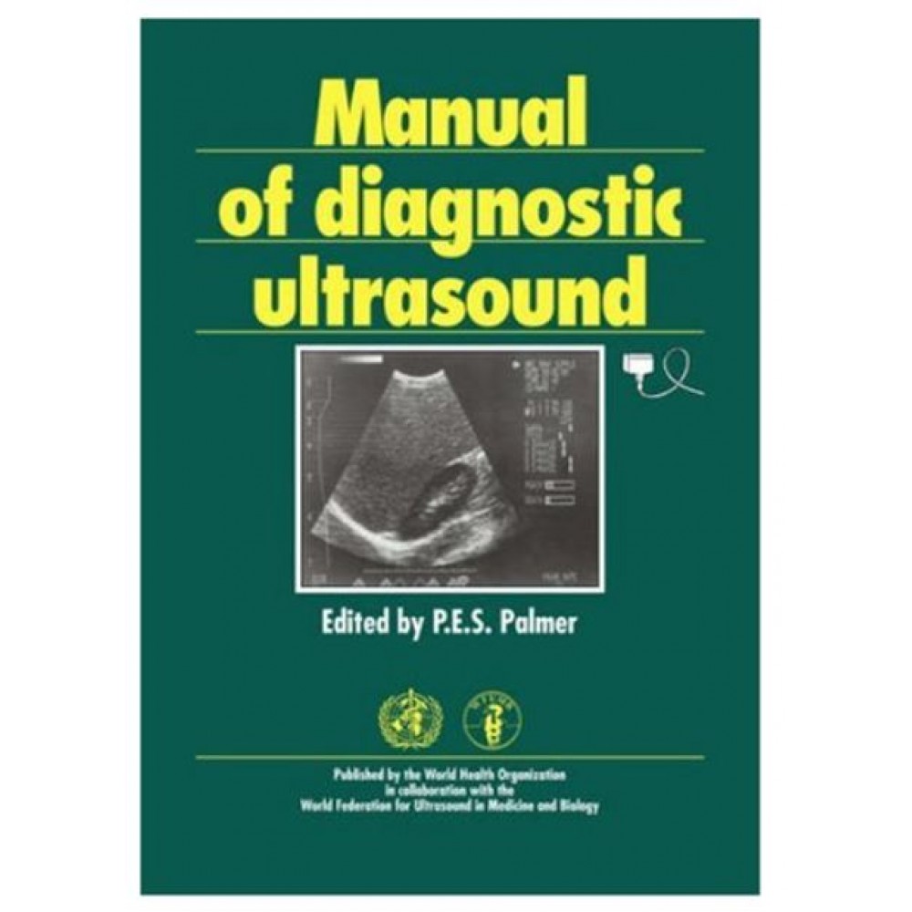 Manual of Diagnostic Ultrasound; Millennium Edition 2007 By Palmer