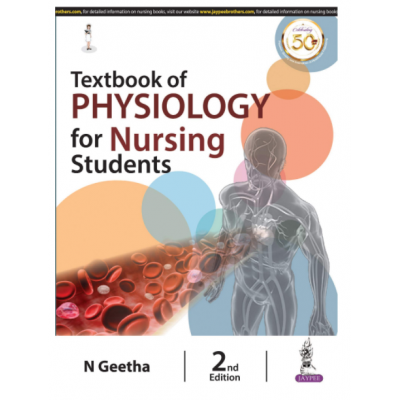 Textbook of Physiology for Nursing Students;2nd Edition 2020 by N Geetha