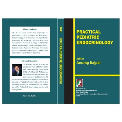Practical Pediatric Endocrinology;1st Edition 2021 By Anurag Bajpai