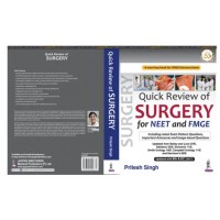 Quick Review of Surgery for NEET and FMGE;1st Edition 2020 by Pritesh Singh