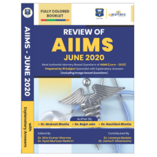 Review of AIIMS JUNE-2020 By Dr. Mukesh Bhatia, Dr. Rajat Jain & Dr. Nachiket Bhatia