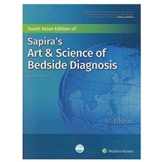 Sapira's Art & Science of Bedside Diagnosis;5th Edition 2018 By Orient