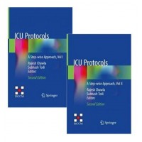 ICU Protocols: A Step Wise Approach (2 Volume Set);2nd Edition 2020 By Rajesh Chawla & Subhash Todi
