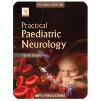 Practical Paediatric Neurology;2nd Edition 2020 By Veena Kalra
