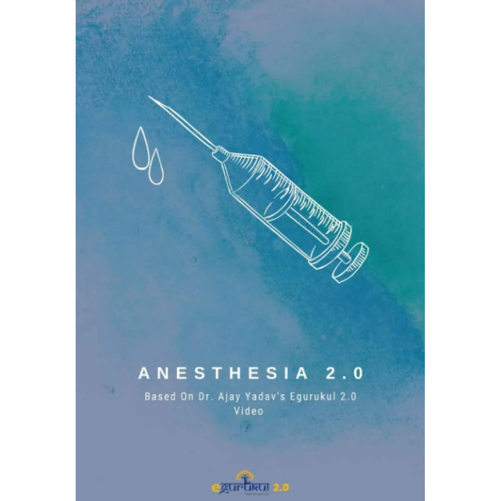 Anaesthesia E Gurukul 2 0 Dr Ajay Yadav
