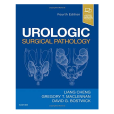 Urologic Surgical Pathology;4th Edition 2019 By Liang Cheng 