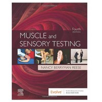 Muscle and Sensory Testing (With Access Code);4th Edition 2020 By Nancy Berryman Reese 
