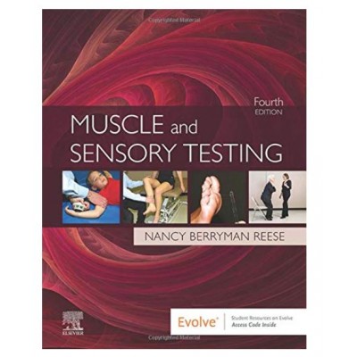 Muscle and Sensory Testing (With Access Code);4th Edition 2020 By Nancy Berryman Reese 
