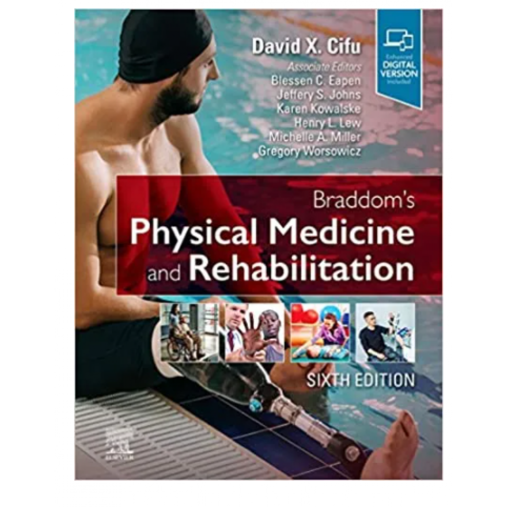 Braddom's Physical Medicine and Rehabilitation;6th Edition 2020 by David X. Cifu