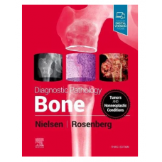 Diagnostic Pathology: Bone;3rd Edition 2021 by Nielsen