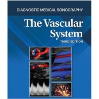 Diagnostic Medical Sonography The Vascular System:3rd Edition 2023 By Kupinski A.M.