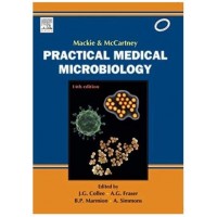 Mackie & Mccartney Practical Medical Microbiology 14th Ediiton Reprint 2023 By J G Collee & A G Fraser & A Simmons