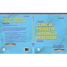 Odell's Clinical Problem Solving in Dentistry;4th (South Asia)Edition 2020 By Avijit Banerjee