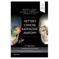 Netter's Concise Radiologic Anatomy;2nd (Updated) Edition 2019 By Weber E.C.