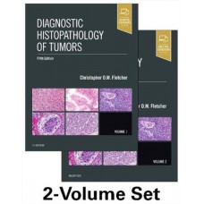 Diagnostic Histopathology of Tumors(2 Volume Set);5th Edition 2020 By Fletcher