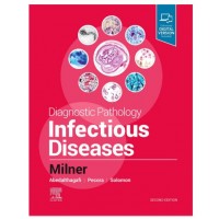 Diagnostic Pathology: Infectious Diseases; 2nd Edition 2019 By Milner