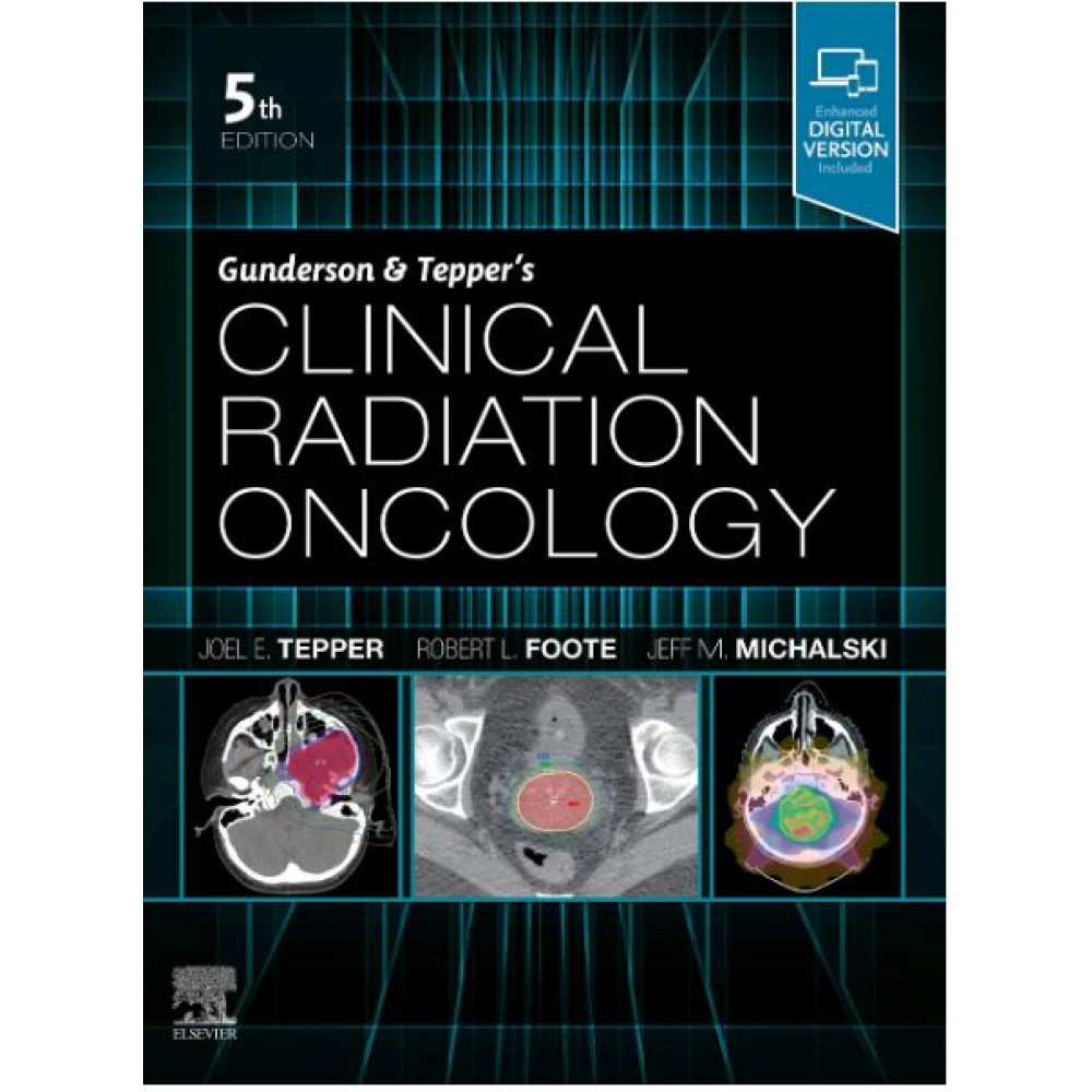 Clinical Radiation Oncology;5th Edition 2020 By Gunderson & Tepper