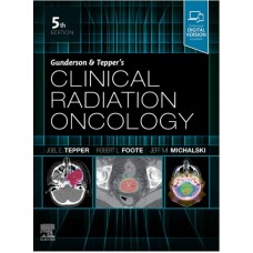 Clinical Radiation Oncology;5th Edition 2020 By Gunderson & Tepper