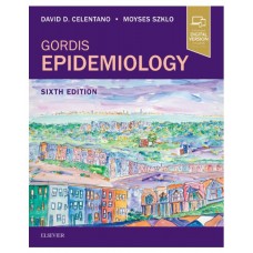 Gordis Epidemiology;6th Edition 2019 By David D Celentano