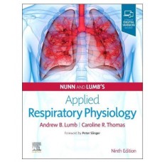 Nunn and Lumb's Applied Respiratory Physiology;9th Edition 2020 By Andrew B.Lumb