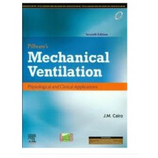 Pilbeam's Mechanical Ventilation:Physiological And Clinical Applications;7th Edition 2020 By CM Cairo