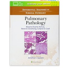 Differential Diagnosis in Surgical Pathology: Pulmonary Pathology;1st Edition 2016 By Rosane Duarte Achcar