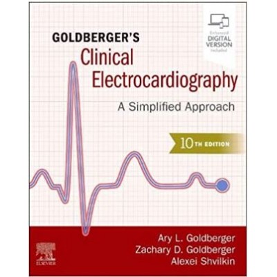 Goldberger's Clinical Electrocardiography: A Simplified Approach: 10th Edition 2024 By Ary Goldberger & Zachary Goldberger
