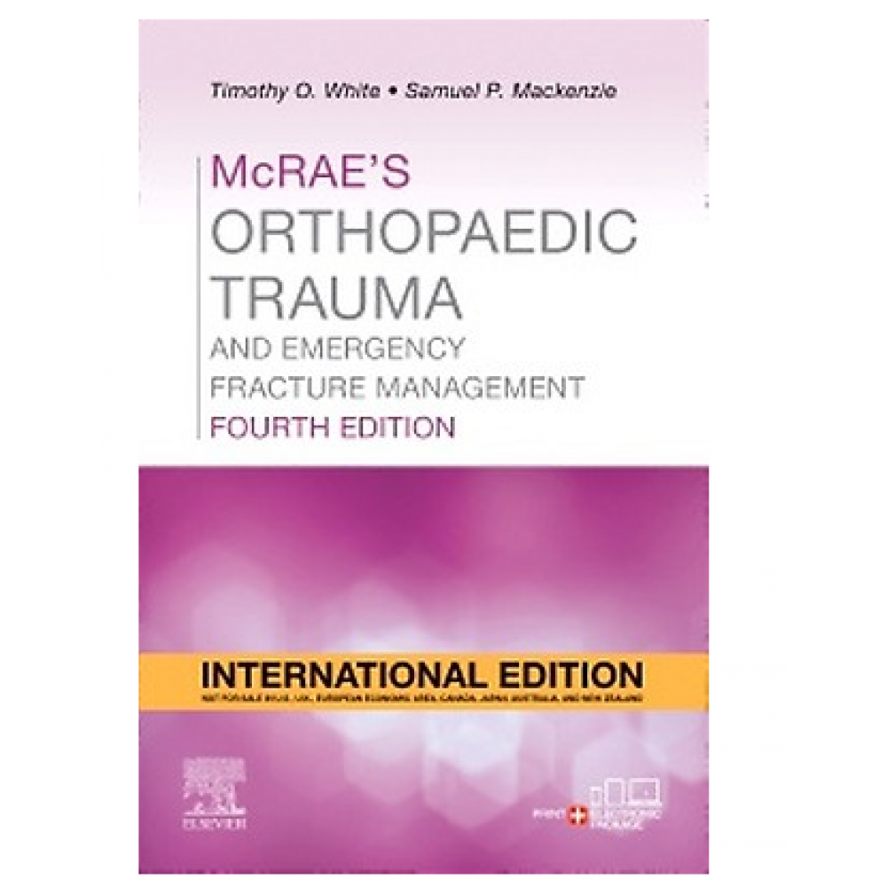McRae's Pocketbook of Orthopaedic,Trauma and Emergency Fracture Management;4th(International)Edition 2023 By Timothy O. White