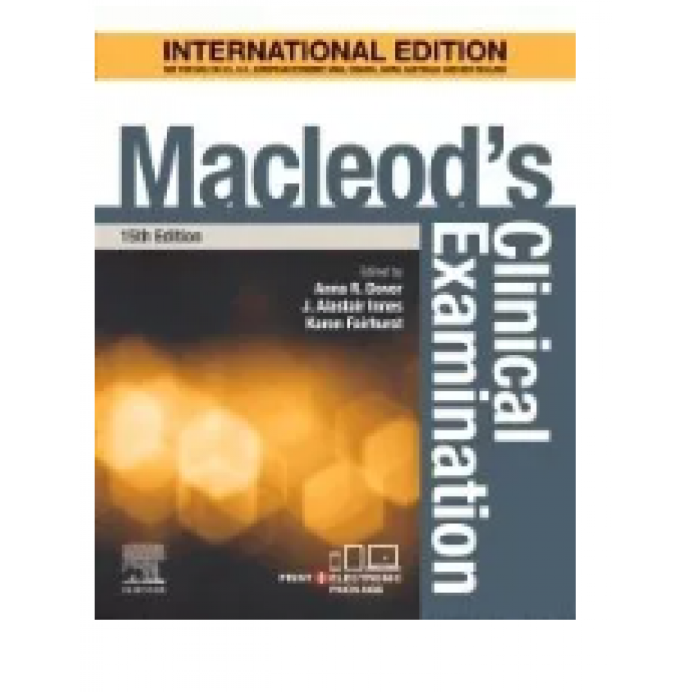 Macleod's Clinical Examination;15th(International) Edition 2023 By J. Alastair Innes, Anna R Dover & Karen Fairhurst