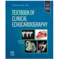 Textbook of Clinical Echocardiography: 7th Edition 2024 By Catherine M. Otto