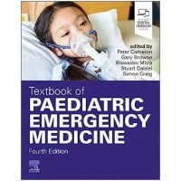 Textbook of Paediatric Emergency Medicine:4th Edition 2023 By Peter Cameron