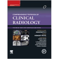 Comprehensive Textbook Of Clinical Radiology,(Volume III) Chest And Cardiovascular System:1st Edition 2023 By Amarnath C , Hemant Patel