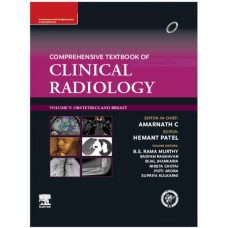 Comprehensive Textbook Of Clinical Radiology, Vol V - Obstetrics And Breast: 1st Edition 2023 By Amarnath C , Hemant Patel