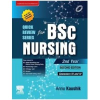 Quick Review Series for B.Sc. Nursing 2nd Year: 2nd Edition 2023 By Annu Kaushik