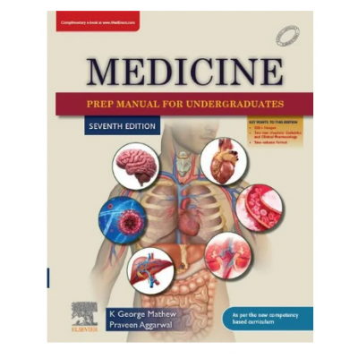 Medicine Prep Manual for Undergraduates;7th Edition 2023 By K George Mathew & Praveen Aggarwal