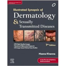 Illustrated Synopsis of Dermatology & Sexually Transmitted Diseases: 7th Edition 2023 By Neena Khanna