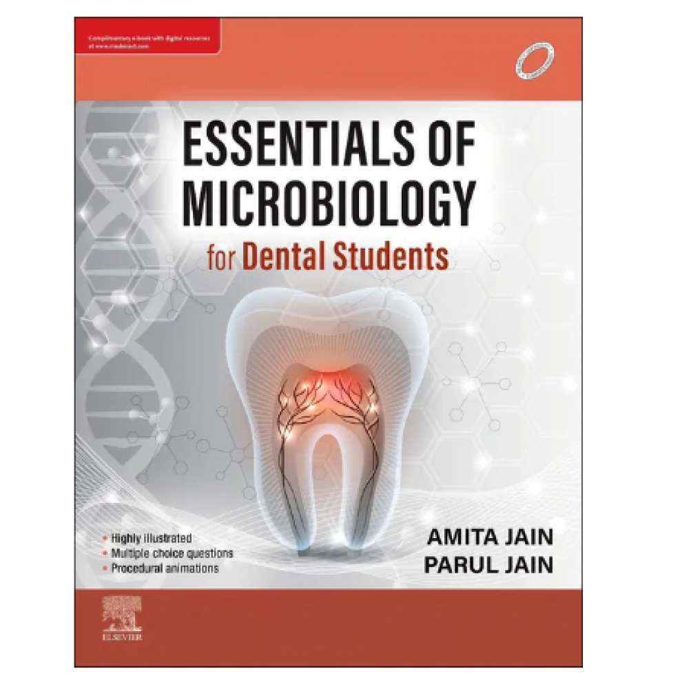 Essentials of Microbiology for Dental Students:1st Edition 2023 By  Amita Jain & Parul Jain
