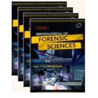 Encyclopedia of Forensic Sciences Set of 4 Volume Set: 3rd Edition 2023 By Houck M M