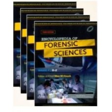 Encyclopedia of Forensic Sciences Set of 4 Volume Set: 3rd Edition 2023 By Houck M M