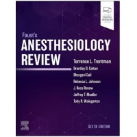 Fausts Anesthesiology Review: 6th Edition 2024 By Terence L Trentman