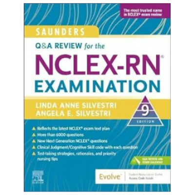 Saunders Q & A Review for the NCLEX-RN® Examination;9th Edition 2023 By Linda Anne Silvestri