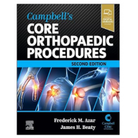 Campbell's Core Orthopaedic Procedures;2nd Edition 2023 by Frederick M. Azar & James H. Beaty