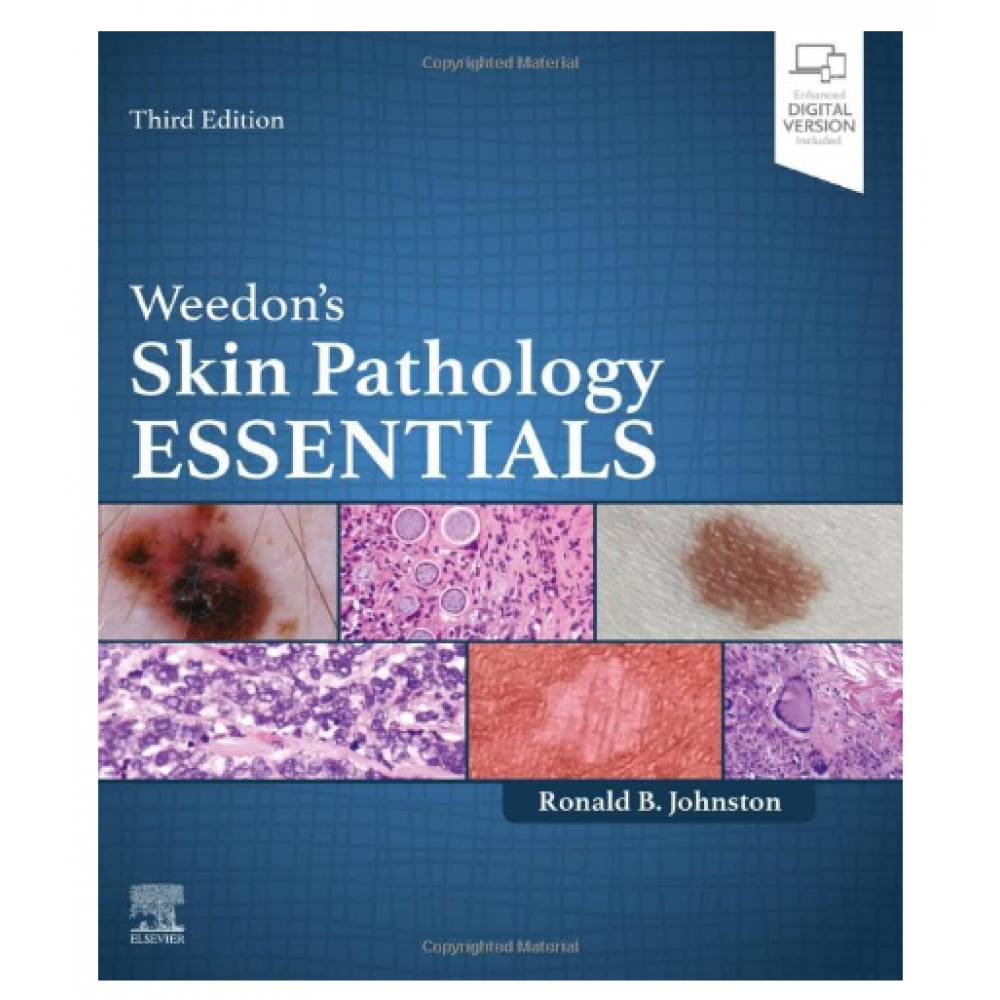 Weedon's Skin Pathology Essentials;3rd Edition 2023 by Ronald Johnston 