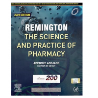 Remington the science and practice of pharmacy;23rd Edition 2021 by Aseboye Adejare